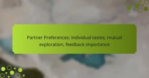 Partner Preferences: individual tastes, mutual exploration, feedback importance